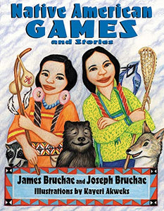 Native American Games and Stories 