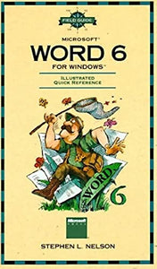 A Field Guide to Microsoft WORD for Windows 