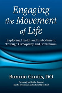 Engaging the Movement of Life 