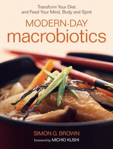 Modern-Day Macrobiotics 