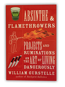 Absinthe & Flamethrowers 