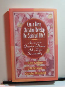 Can a Busy Christian Develop Her Spiritual Life? 