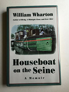 Houseboat on the Seine: a Memoir 