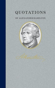 Quotations of Alexander Hamilton 