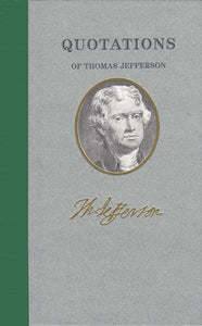 Quotations of Thomas Jefferson 