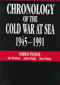 Chronology of the Cold War at Sea 1945-1991 