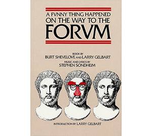 A Funny Thing Happened on the Way to the Forum Libretto 