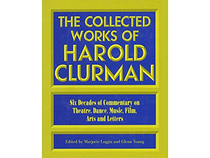 The Collected Works of Harold Clurman 