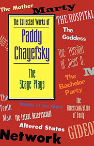 The Collected Works of Paddy Chayefsky 