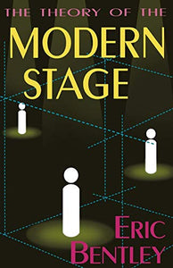 The Theory of the Modern Stage 