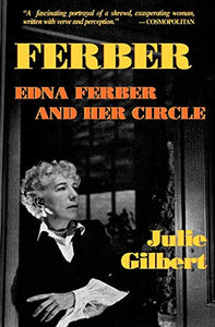 Ferber: Edna Ferber and Her Circle 