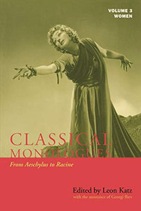 Classical Monologues: Women 