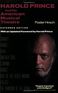 Harold Prince and the American Musical Theatre 