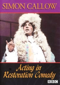 Acting in Restoration Comedy 