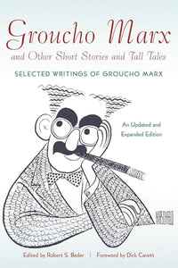 Groucho Marx and Other Short Stories and Tall Tales 