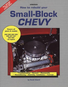 How To Rebuild Small Block Chevy 