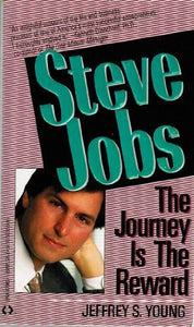 Steve Jobs the Journey is the Reward 