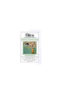 The Orvis Streamside Guide to Approach and Presentation 