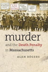 Murder and the Death Penalty in Massachusetts 