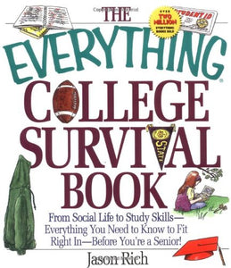 The Everything College Survival Book 