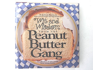 Wit and Wisdom from the Peanut Butter Gang 