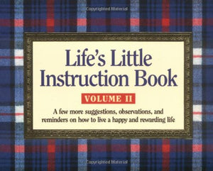 Life's Little Instruction Book, Volume II 