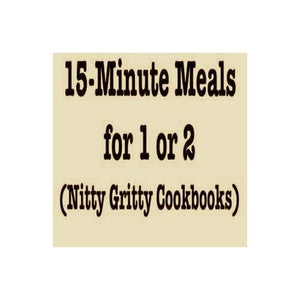 15 Minute Meals for 1 or 2 