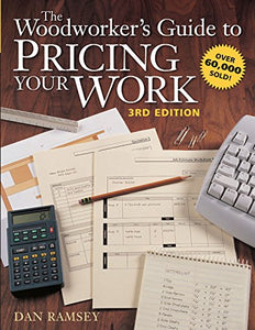 The Woodworker's Guide to Pricing Your Work 