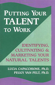 Putting Your Talent to Work 