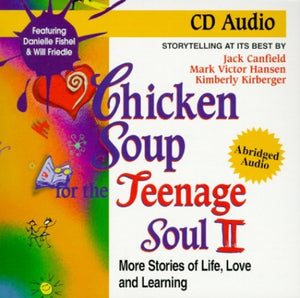 Chicken Soup for the Teenage Soul II 