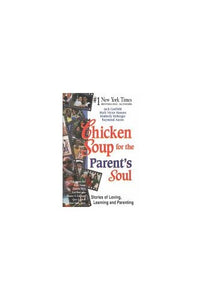 Chicken Soup for the Parent's Soul 