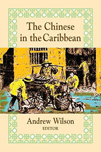 The Chinese in the Caribbean 