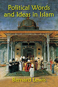 Political Words and Ideas in Islam 