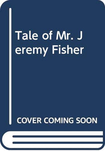 Tale of Mr Jeremy Fisher 