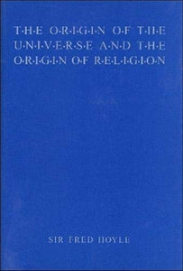 The Origin of the Universe and the Origin of Religion 