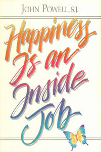 Happiness is an Inside Job 