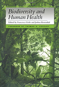 Biodiversity and Human Health 