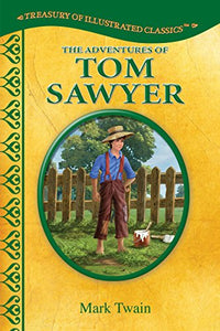 The Adventures of Tom Sawyer-Treasury of Illustrated Classics Storybook Collection 