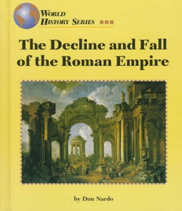 The Decline and Fall of the Roman Empire 