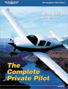 The Complete Private Pilot 