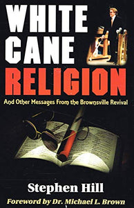 White Cane Religion 