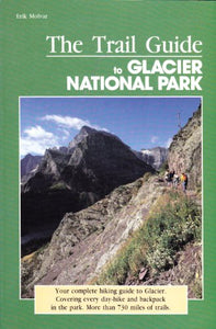 The Trail Guide to Glacier National Park 