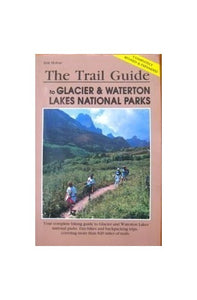 Trail Guide to Glacier and Waterton Lakes National Parks 