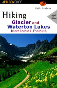 Hiking Glacier and Waterton Lakes National Parks (REV) 