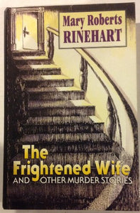 The Frightened Wife, and Other Murder Stories 