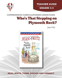 Who's That Stepping on Plymouth Rock? - Teacher Guide by Novel Units, Inc. 