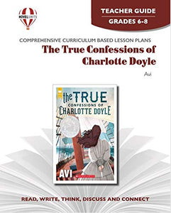 True Confessions of Charlotte Doyle - Teacher Guide by Novel Units, Inc. 