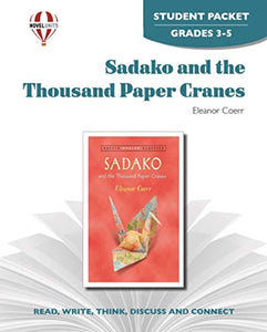 Sadako and the Thousand Paper Cranes - Student Packet by Novel Units, Inc. 