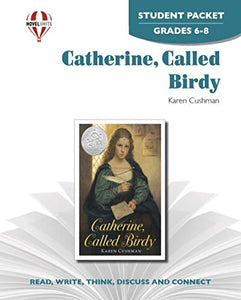 Catherine, Called Birdy - Student Packet by Novel Units, Inc. 