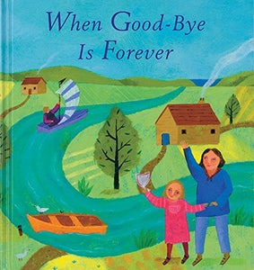 When Good-Bye Is Forever 